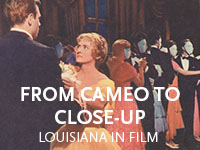 From Cameo to Close-up: Louisiana in Film