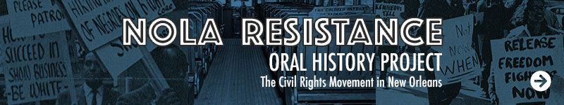 NOLA Resistance Oral History Project