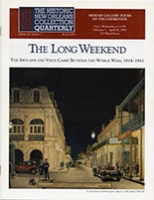 The Long Weekend: The Arts and the Vieux Carré between the World Wars, 1918-1941